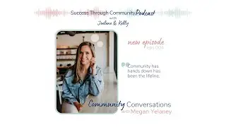 Megan Yelaney: Community Has Hands Down Has Been The Lifeline