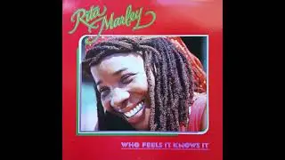 Rita Marley - Easy Sailing [Who Feels It Knows It]
