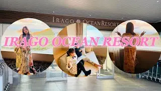 IRAGO OCEAN RESORT 2025