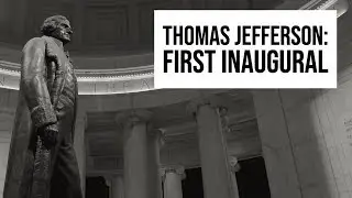 Thomas Jefferson's First Inaugural Address: 13 