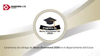 EN VIVO: Ceremonia entrega de Becas Drummond 2026 Cesar