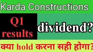 Karda Construction Q1 Results | Karda Construction Share Latest News