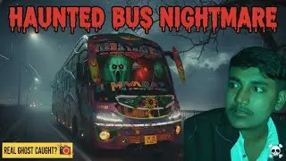  Not Every Journey is Good ☠️ || traveling haunted bus 🚝☠️ || ghost bus ||