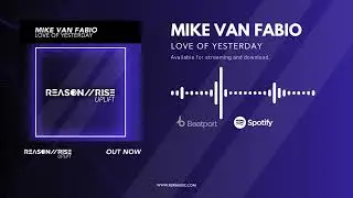 Mike van Fabio - Love Of Yesterday (Radio Edit) Uplifting Trance