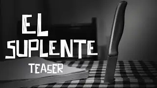 EL SUPLENTE Microobra I Teaser