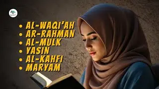 🔴LIVE | Murottal Merdu Pengundang Rezeki & Berkah Al Waqi'ah Ar Rahman Al Mulk Yasin Al Kahfi Maryam