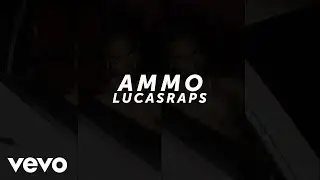 Lucasraps - Ammo (Lyric Video)
