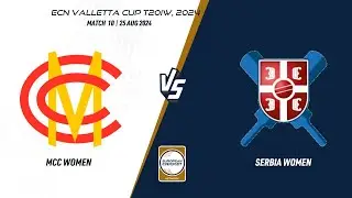 Match 10 - MCC-W vs SER-W | Highlights | ECN Valletta Cup T20IW, 2024 | 25 Aug 2024 | ECN24.058
