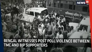Basirhat Ground Report | Post Poll Violence in Bengal Between TMC and BJP Supporters
