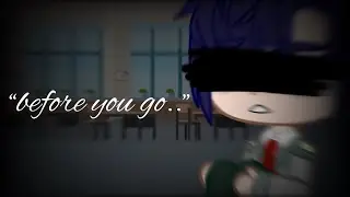 Before You Go // Part 3 of “I just wanna be loved” // Tenya Iida angst // BNHA/MHA