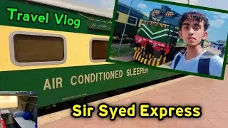 Luxury Train Travel of Sir Syed Express from Rawalpindi to Faisalabad | Pakistan Railways