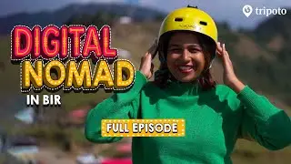 Digital Nomad ft. Mansi Daga | Bir Billing Travel Guide: Things To Do, Where To Stay, Food | Tripoto