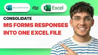 How to Consolidate Microsoft Forms Responses Into One Excel File [2026 Full Guide]