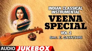Indian Classical Instrumental | Veena Special(Vol 2) | Audio Jukebox | Karnatic | T-Series classics