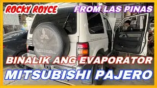 MITSUBISHI PAJERO 3 DOORS FROM LAS PINAS: BINALIK ANG DATING EVAPORATOR? | ROCKY ROYCE