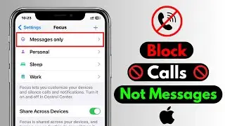 How To Block Calls But Not Messages on iPhone | Block iPhone Calls Without Blocking SMS
