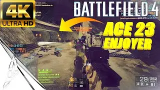 BF4 ACE23 ENJOYER _ BATTLEFIELD 4 PC GAMEPLAY [4K 60FPS][NO COMMENTARY]