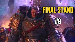 Warhammer 40K Space Marine 2 PART 9 (FINAL) DEMERIUM Day 7 &ndash; Lord Calgar Appears | Imurah Boss Fight
