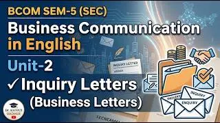INQUIRY Letters in Business Communication | Easy Step-by-Step Explanation| @dr.khyati_vadher