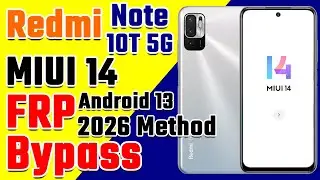 Redmi Note 10 5G, Redmi Note 10T 5g, MIUI 14 Android 13 FRP Bypass Latest New Method 2026 #frp