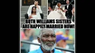Both Williams Sisters Happily Married!!