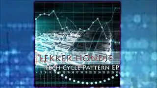 Lekker Hondje - It Came From Saturn [Tech Cycle Pattern EP] (Drum & Bass / Neurofunk)