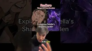 Explaining Satella&rsquo;s Shadow Garden. This got CUT from the anime. Re:Zero #rezero #anime #lightnovel