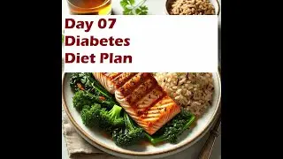 Day 7: Delicious & Easy 7-Day Diabetes Meal Plan | Healthy meals/Diabetes/sugar Control