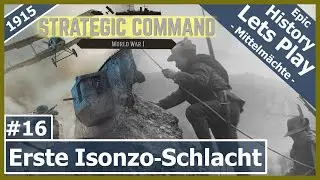 Strategic Command WW1 - Erste Isonzo-Schlacht | #16 [Lets Play | Deutsch]
