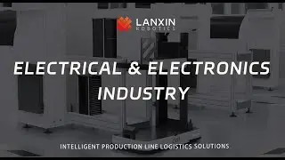 LANXIN Electrical & Electronics Industry Solution