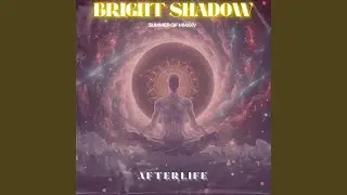 Bright Shadow