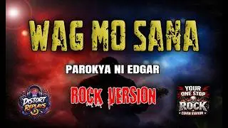 WAG MO NA SANA (ROCK COVER)