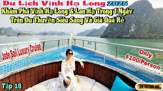 Cuộc Sống Mỹ | Tour Du Thuyền Sang Trọng Đi Vịnh Hạ Long & Lạn Hạ Chỉ C&oacute; $110