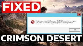 How To Fix Crimson Desert d3d12.dll Missing Error
