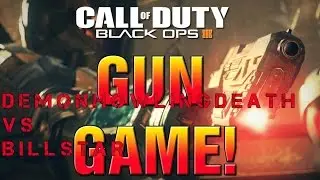 BO3: Gun Game (DEMONHOWLING VS BILLSTAR) (DEEP CONCENTRATION)