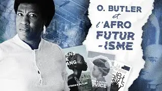 Octavia E. BUTLER : La grande DAME de la SF AFRO F&Eacute;MINISTE