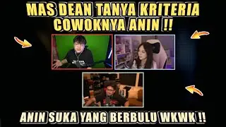 MAS DEAN Tanya Kriteria Cowoknya ANIN❗ANIN Suka Yang Berbulu WKWK❗DC Bala Bala