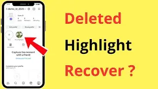 How to Get Deleted Story Highlights Back on Instagram | Instagram Deleted Highlights Recover