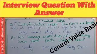 Control Valve instrument Technician interview Question with Answer | 