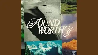 Found Worthy (Spontaneous) (Live) (feat. Zac McLendon & Meg Hinson)