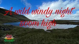 One of the best wild camps ever 800m high in 100mph winds 🤣