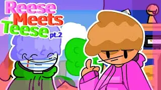 Reese Meets Teese?! pt.2