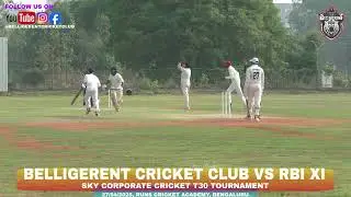 BELLIGERENT CRICKET CLUB VS RBI XI, 27/04/25, SKY CORPORATE CRICKET T30 LEAGUE, RUNS CRICKET ACADEMY