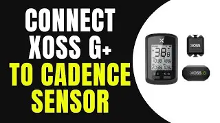 How to Connect XOSS G+ to Cadence Sensor - (Full Guide)