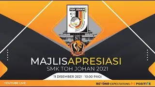Majlis Apresiasi SMK Toh Johan 2021