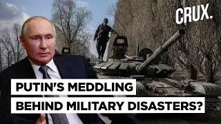 Why Vladimir Putin’s Meddling May Be The Reason Behind The Russian Army’s Poor Show In Ukraine