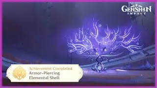 Armor Piercing Elemental Shell | Hidden Achievement | v5.2 Guide | Genshin Impact