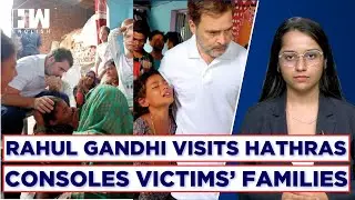 Rahul Gandhi Visits Hathras, Meets Stampede Victims' Families Calls For Immediate Judicial Probe