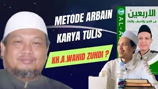 Benarkah metode arbain karya kh. Abdul wachid zuhdi? Ini jawaban kh. Muharror Khudlori Ahmad