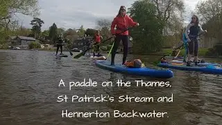 Kayaking with friends on the River Thames, St Patrick's Stream and Hennerton Backwater.